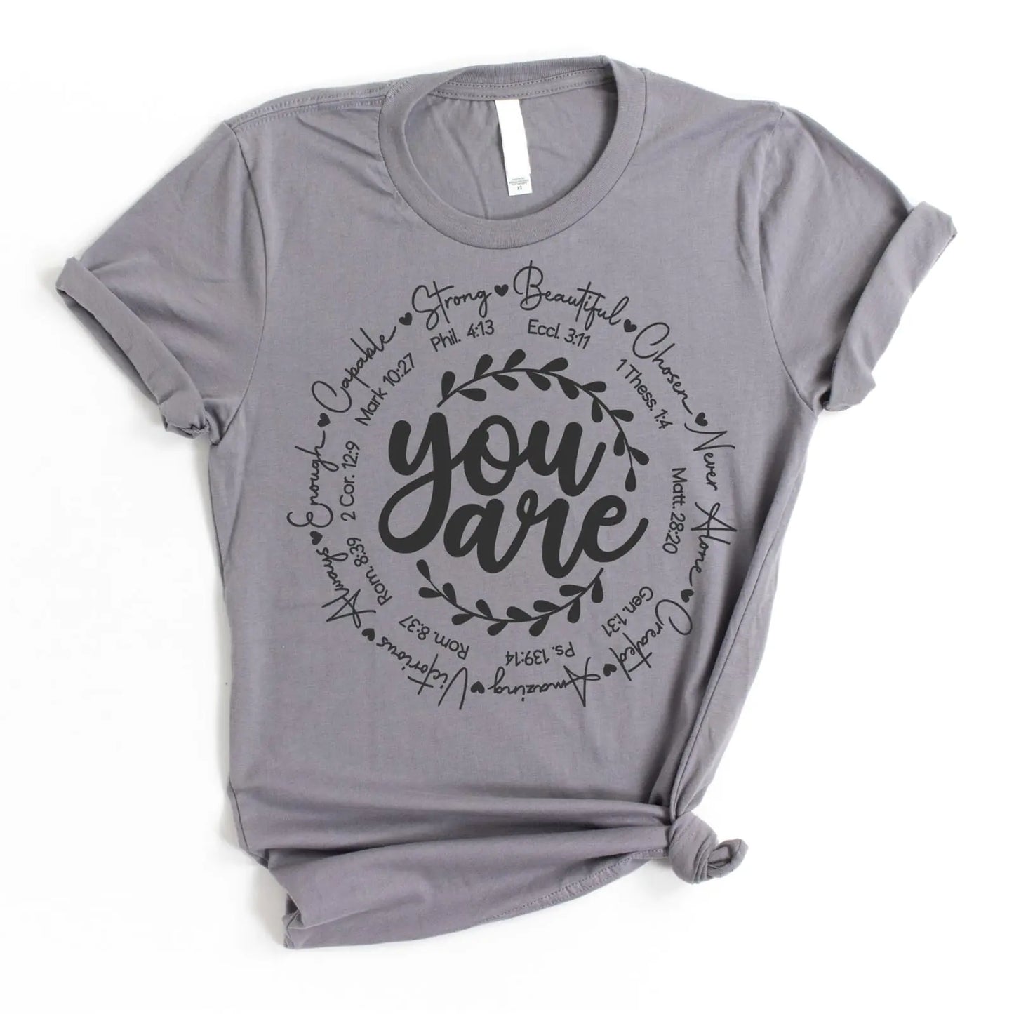 Love in Faith | You are Short Sleeve | Christian T-Shirts for Women | Faith-Based Apparel |