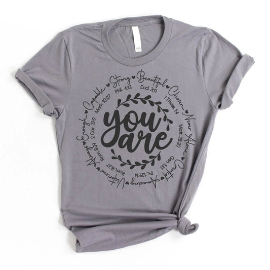 Love in Faith | You are Short Sleeve | Christian T-Shirts for Women | Faith-Based Apparel |